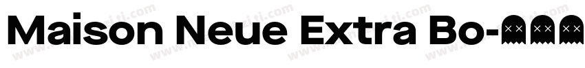 Maison Neue Extra Bo字体转换
